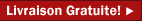 Livraison gratuite !