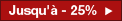 Economisez jusqu'à 25%!