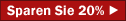 Sparen Sie 20%!