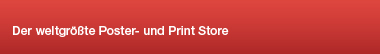 Der weltgrößte Poster- und Print-Store