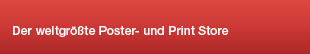 Der weltgrößte Poster- und Print-Store