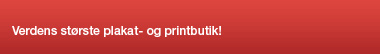 Verdens største plakat- og printbutik
