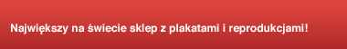 Największy na świecie sklep z plakatami i reprodukcjami