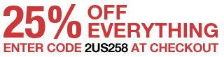 25% Off Everything! Enter code US25 at checkout