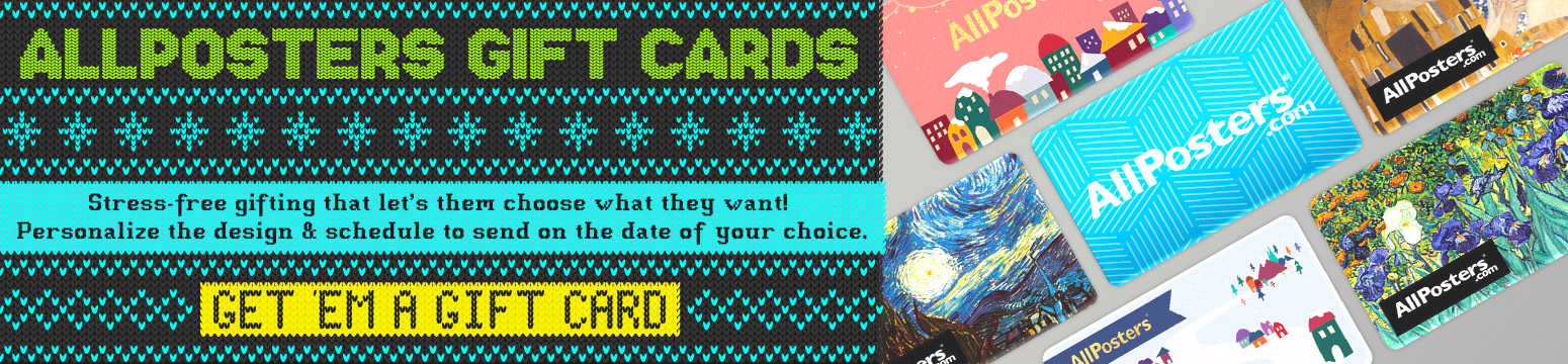 ALLPOSTER GIFT CARDS. Stress-free gifting that let's them choose what they want! Personalize the design & schedule to send on the dat of your choice. GET 'EM A GIFT CARD.>